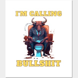 Im Calling Bullshit, Boss Bull Posters and Art